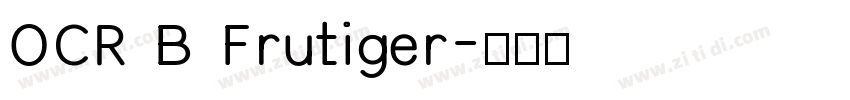 OCR B Frutiger字体转换